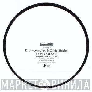 & Drumcomplex  Chris Binder  - Body Lost Soul