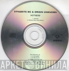& Dynamite MC  Origin Unknown  - Hotness