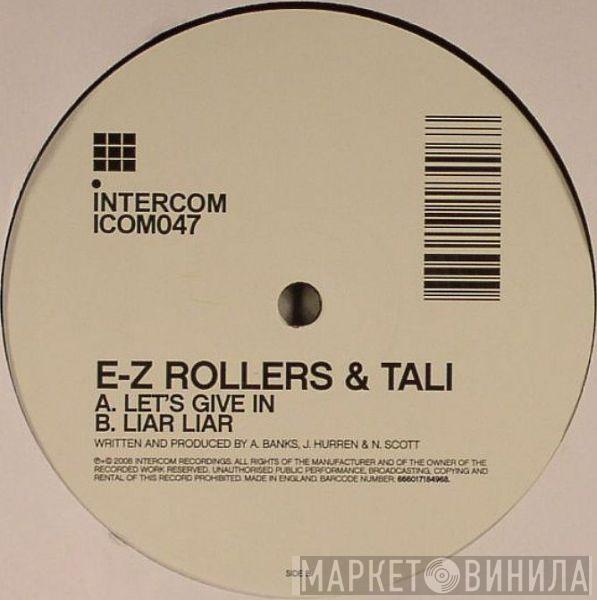 & E-Z Rollers  Tali  - Let's Give In / Liar Liar