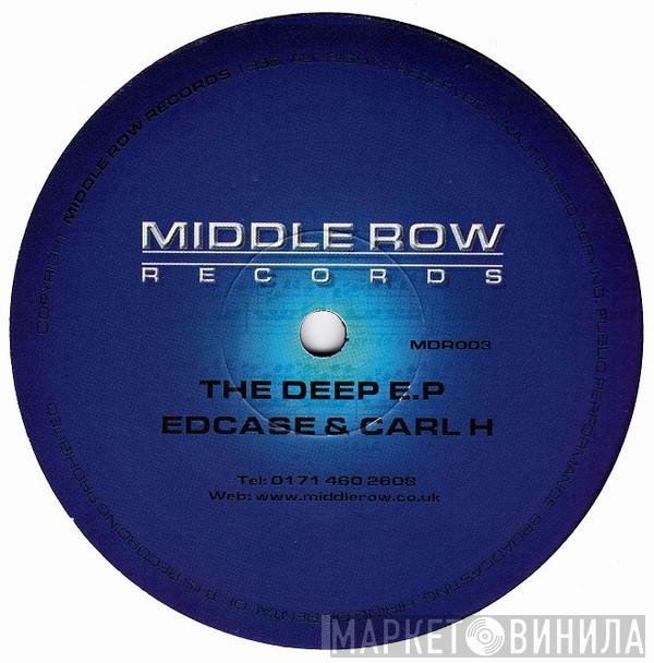 & Ed Case  Carl H  - The Deep E.P
