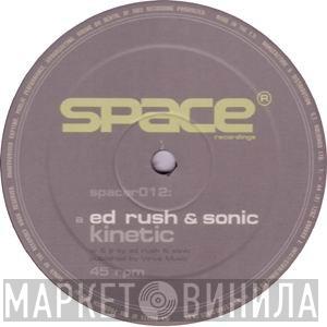 & Ed Rush / Sonic  Sonic  - Kinetic / Tenshi