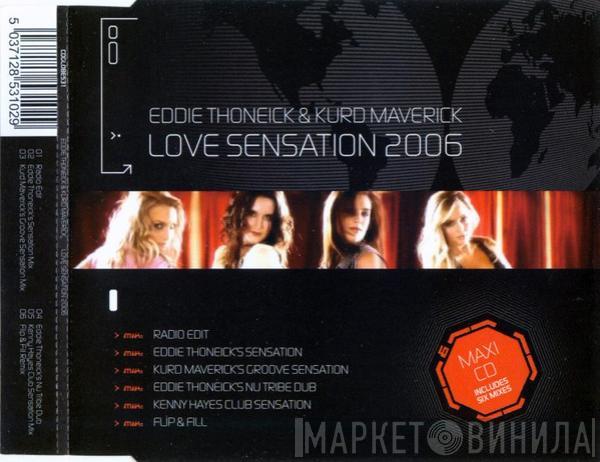 & Eddie Thoneick  Kurd Maverick  - Love Sensation 2006