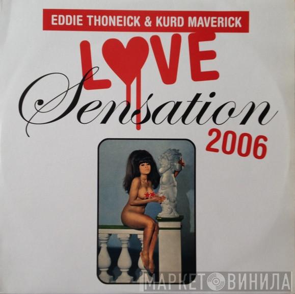 & Eddie Thoneick  Kurd Maverick  - Love Sensation 2006