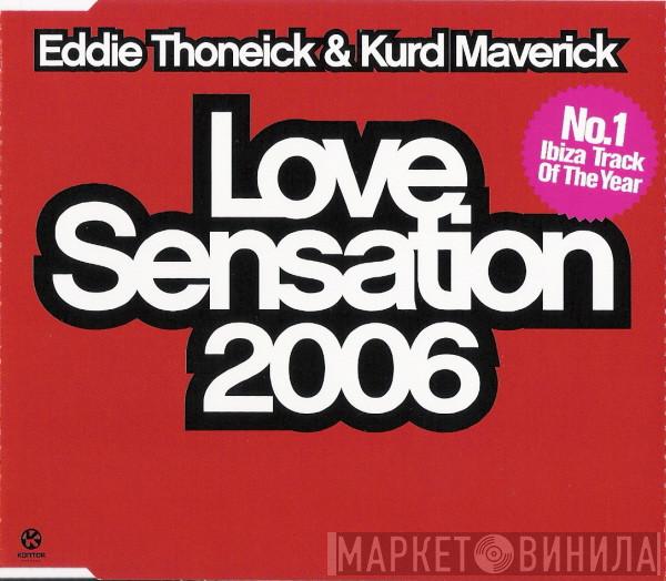 & Eddie Thoneick  Kurd Maverick  - Love Sensation 2006