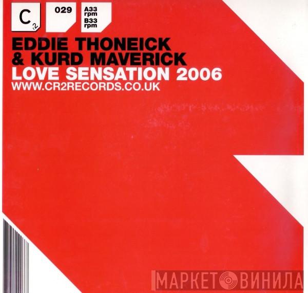 & Eddie Thoneick  Kurd Maverick  - Love Sensation 2006