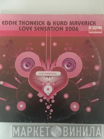 & Eddie Thoneick  Kurd Maverick  - Love Sensation 2006