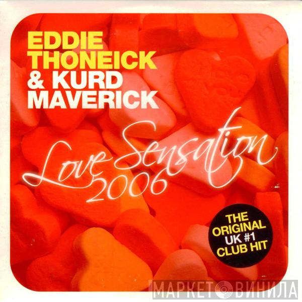 & Eddie Thoneick  Kurd Maverick  - Love Sensation 2006
