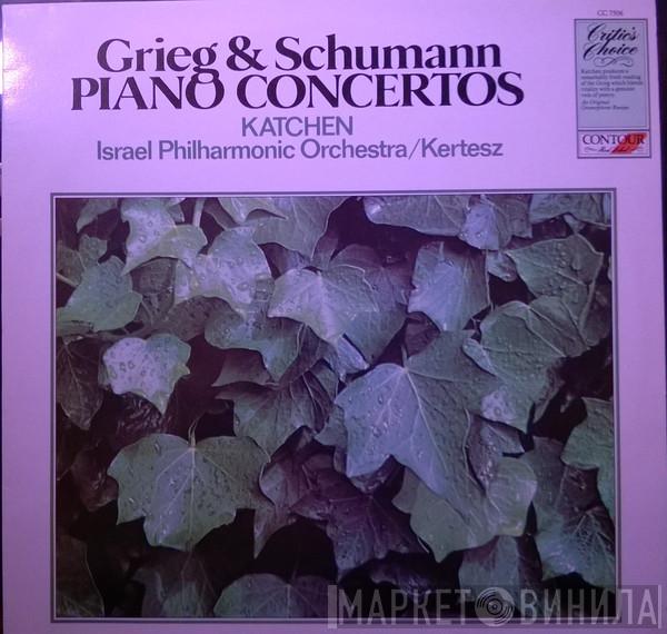 & Edvard Grieg - Robert Schumann , Julius Katchen Conducting István Kertész  Israel Philharmonic Orchestra  - Piano Concertos
