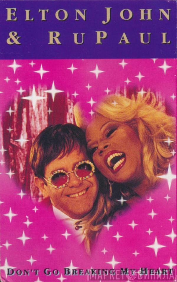 & Elton John  RuPaul  - Don't Go Breaking My Heart