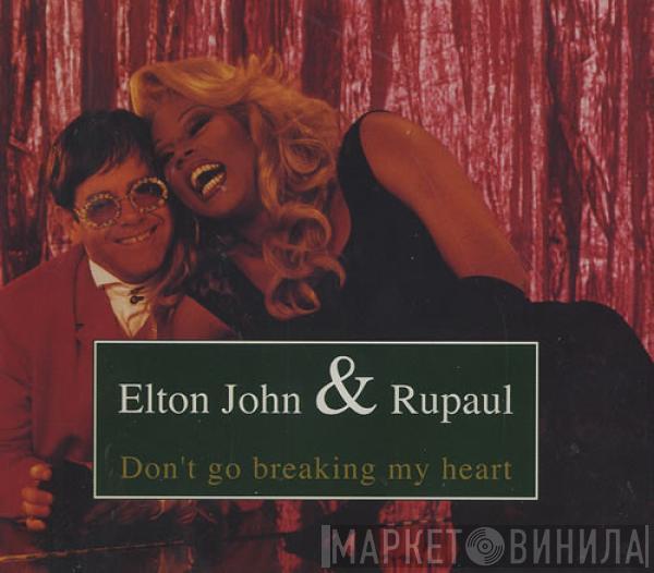 & Elton John  RuPaul  - Don't Go Breaking My Heart