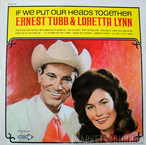 & Ernest Tubb  Loretta Lynn  - If We Put Our Heads Together