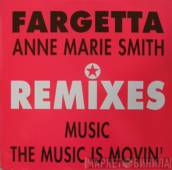 & Fargetta  Ann-Marie Smith  - Music / The Music Is Movin' (Remixes)