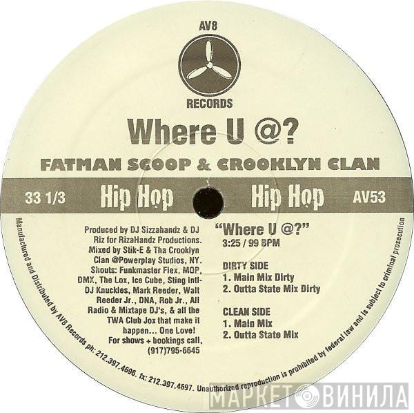 & Fatman Scoop  Crooklyn Clan  - Where U @?