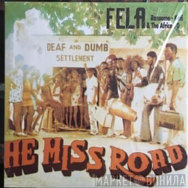 & Fela Kuti  Africa 70  - He Miss Road