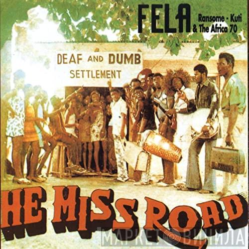 & Fela Kuti  Africa 70  - He Miss Road