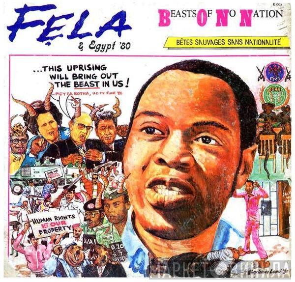 & Fela Kuti  Egypt 80  - Beasts Of No Nation