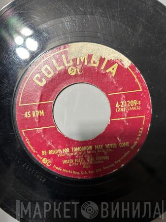 & Flatt & Scruggs  The Foggy Mountain Boys  - Be Ready For Tomorrow May Never Come / Mother Prays Loud In Her Sleep