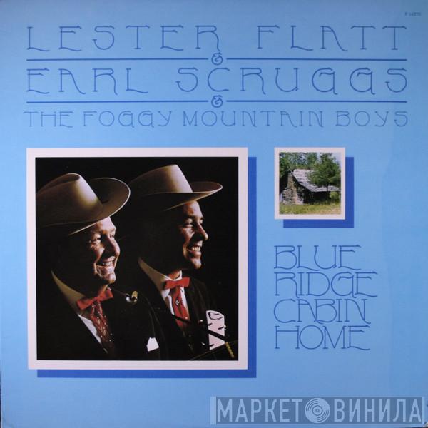 & Flatt & Scruggs  The Foggy Mountain Boys  - Blue Ridge Cabin Home