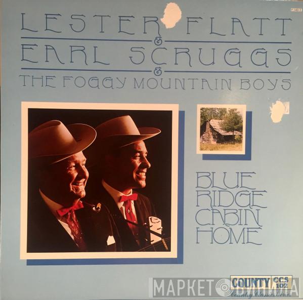 & Flatt & Scruggs  The Foggy Mountain Boys  - Blue Ridge Cabin Home