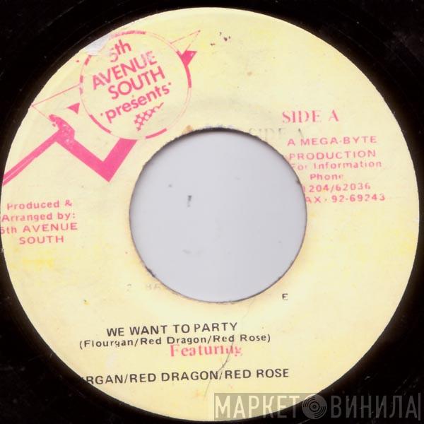 & Flourgon & Red Dragon  Anthony Red Rose  - We Want To Party