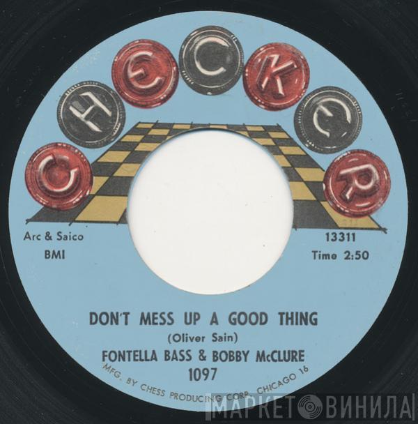 & Fontella Bass  Bobby McClure  - Don't Mess Up A Good Thing / Baby, What You Want Me To Do