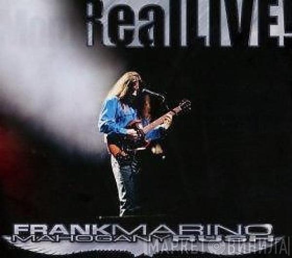 & Frank Marino  Mahogany Rush  - Real Live!