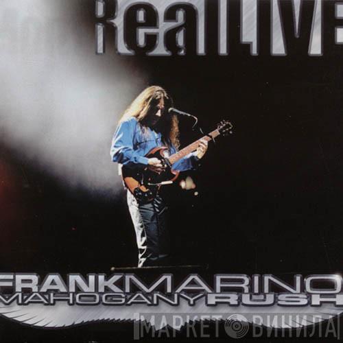 & Frank Marino  Mahogany Rush  - Real Live!