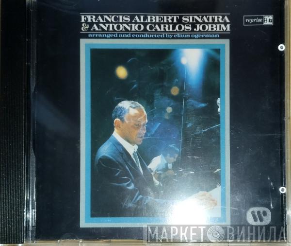 & Frank Sinatra Arranged And Conducted By Antonio Carlos Jobim  Claus Ogerman  - Francis Albert Sinatra & Antonio Carlos Jobim