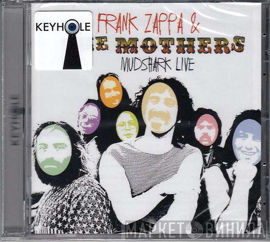 & Frank Zappa  The Mothers  - Mudshark Live