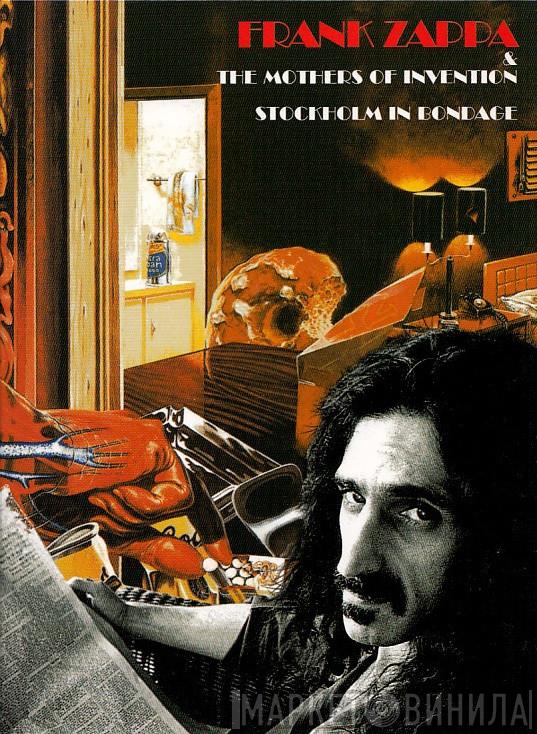 & Frank Zappa  The Mothers  - Stockholm In Bondage