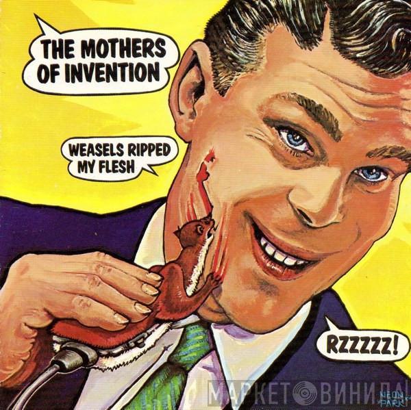& Frank Zappa  The Mothers  - Weasels Ripped My Flesh