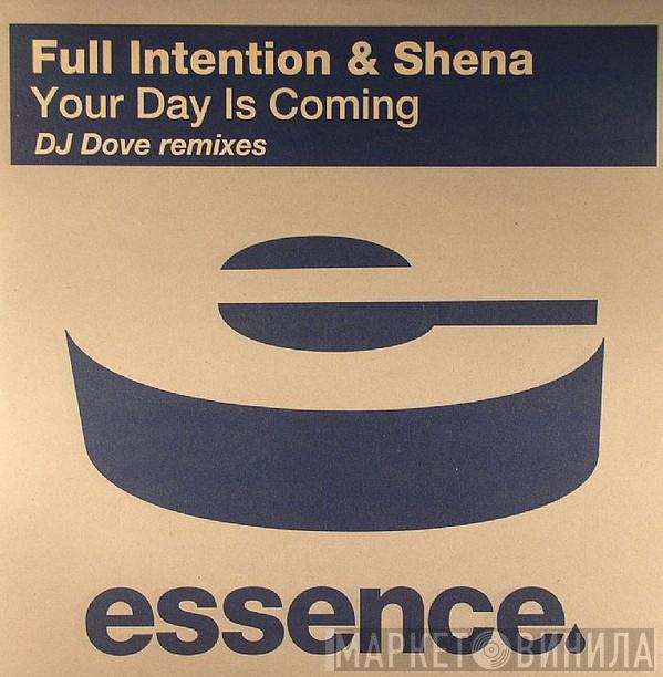 & Full Intention  Shena  - Your Day Is Coming (DJ Dove Remixes)