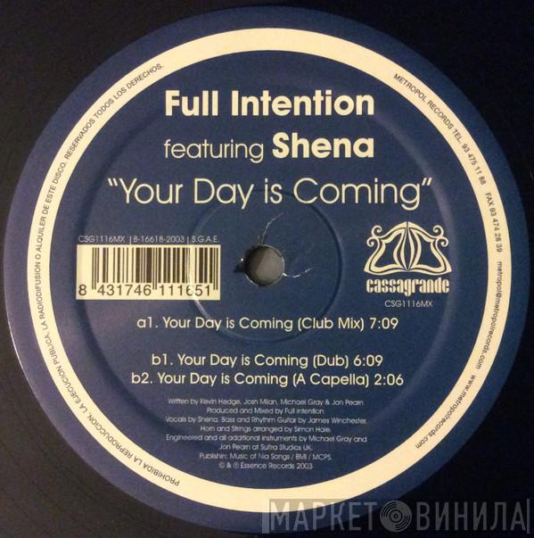 & Full Intention  Shena  - Your Day Is Coming