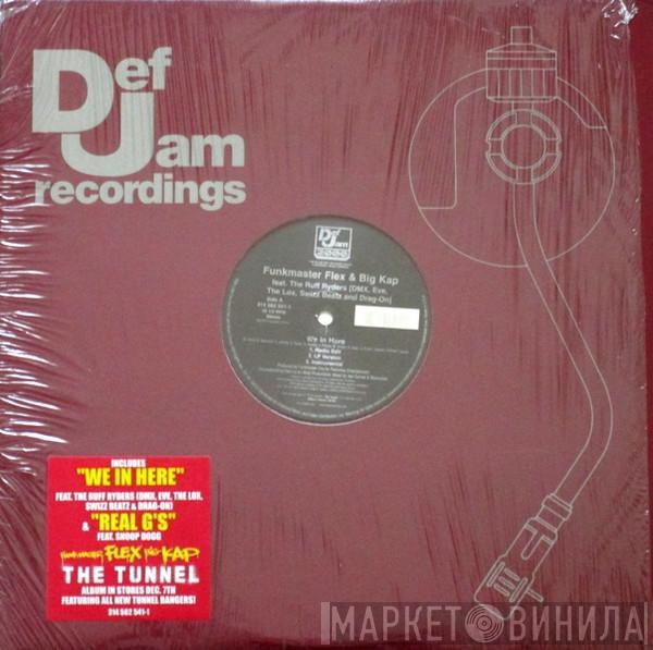 & Funkmaster Flex  Big Kap  - We In Here / Real G's
