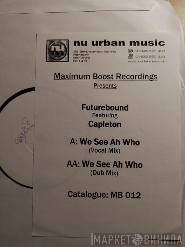 & Future Bound  Jaquan  - We See A Who