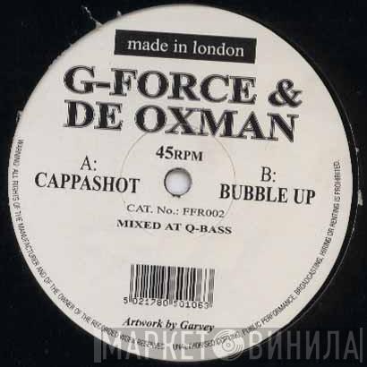 & G Force  De Oxman  - Cappashot / Bubble Up