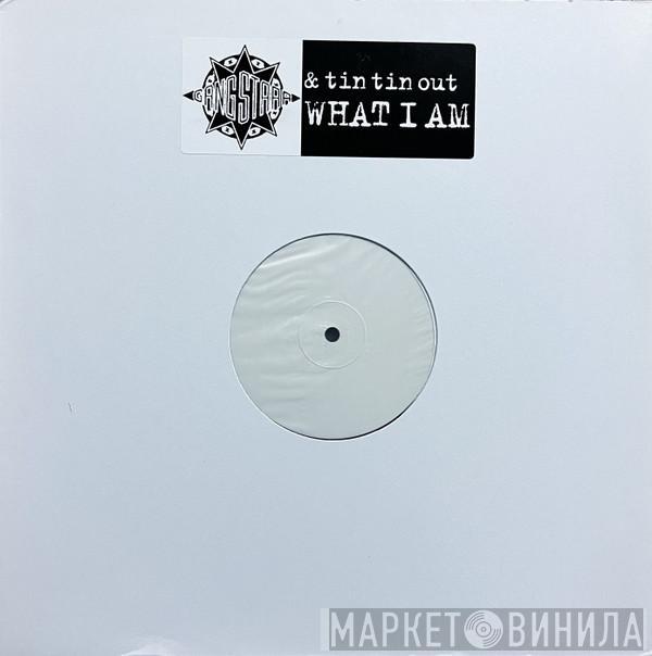 & Gang Starr  Tin Tin Out  - What I Am