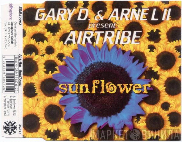 & Gary D. Present: DJ Arne L II  Airtribe  - Sunflower