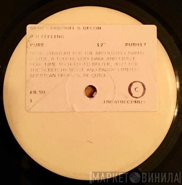 & Gene Carbonell  Decon  - R U Feeling