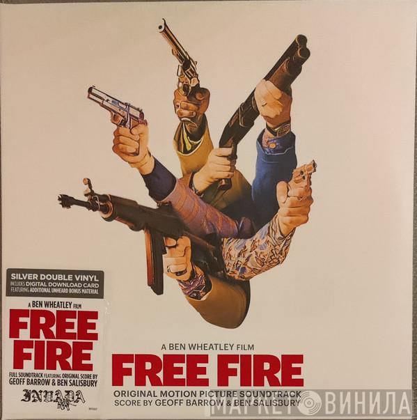 & Geoff Barrow  Ben Salisbury  - Free Fire (Original Motion Picture Soundtrack)