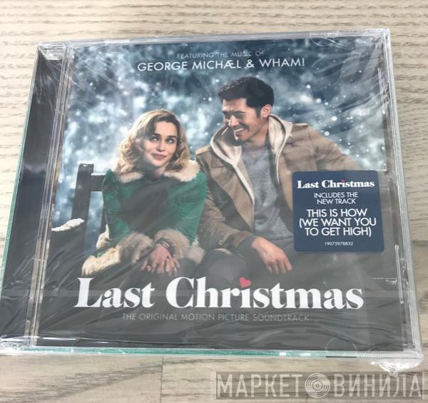 & George Michael  Wham!  - Last Christmas  (The Original Motion Picture Soundtrack)