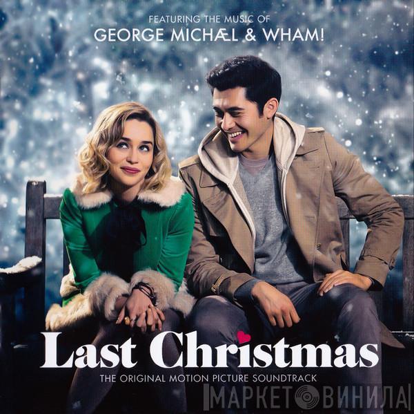 & George Michael  Wham!  - Last Christmas  (The Original Motion Picture Soundtrack)