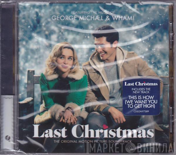 & George Michael  Wham!  - Last Christmas  (The Original Motion Picture Soundtrack)