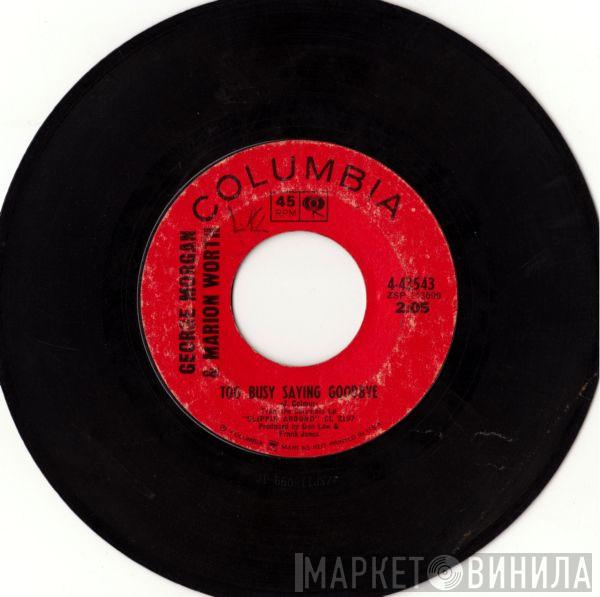 & George Morgan   Marion Worth  - Too Busy Saying Goodbye / Saving All My Love