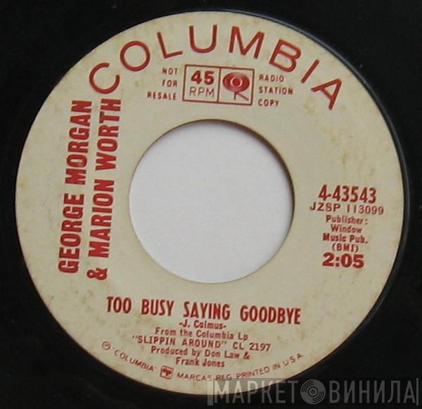 & George Morgan   Marion Worth  - Too Busy Saying Goodbye / Saving All My Love