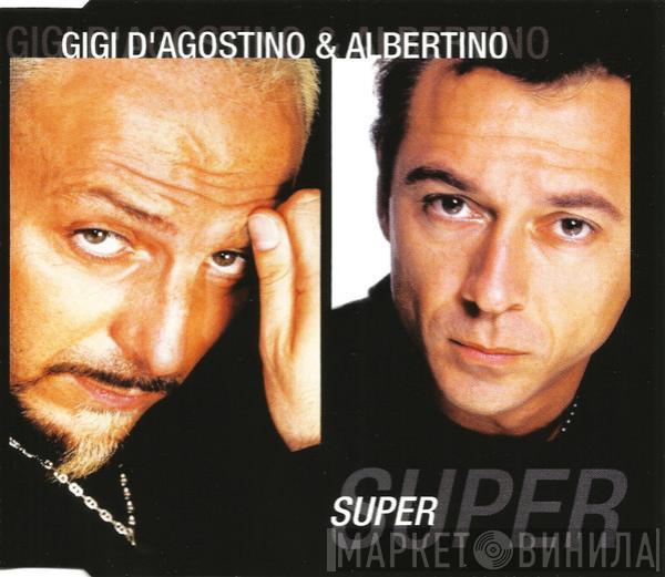 & Gigi D'Agostino  Albertino  - Super