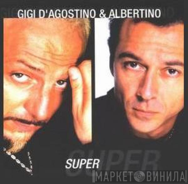 & Gigi D'Agostino  Albertino  - Super