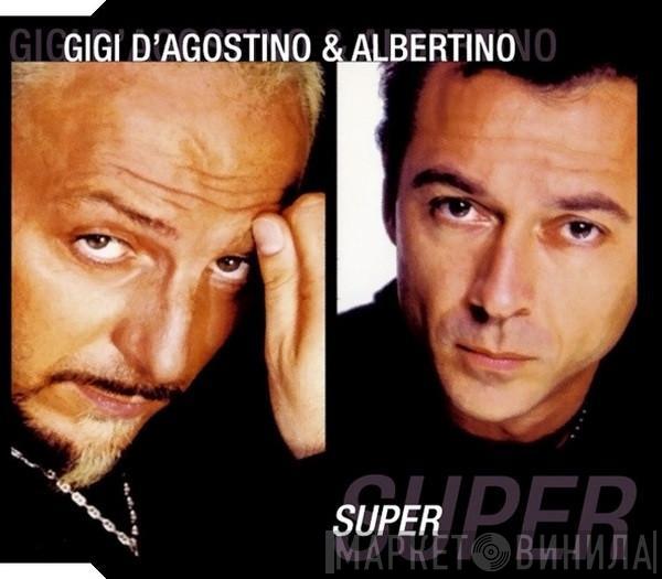 & Gigi D'Agostino  Albertino  - Super