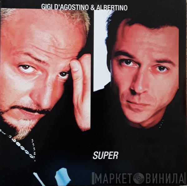 & Gigi D'Agostino  Albertino  - Super