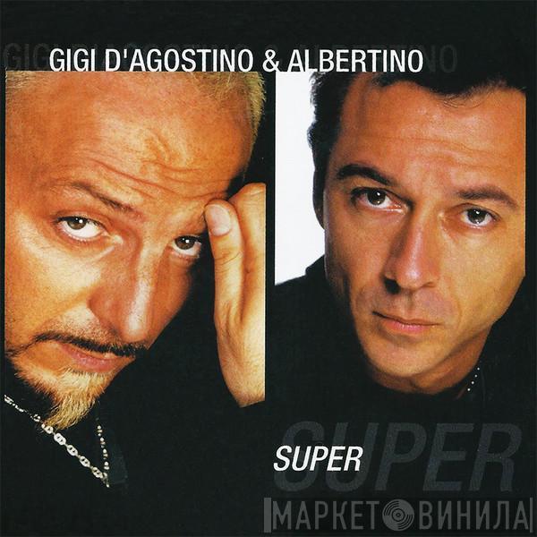 & Gigi D'Agostino  Albertino  - Super